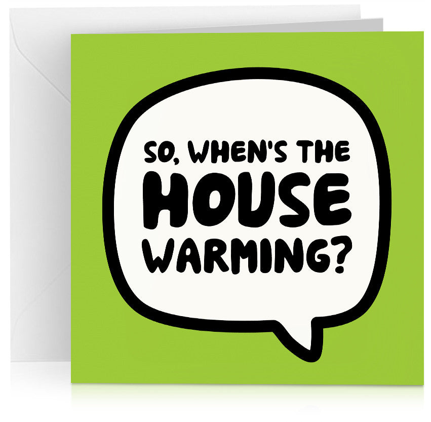 House warming x 6