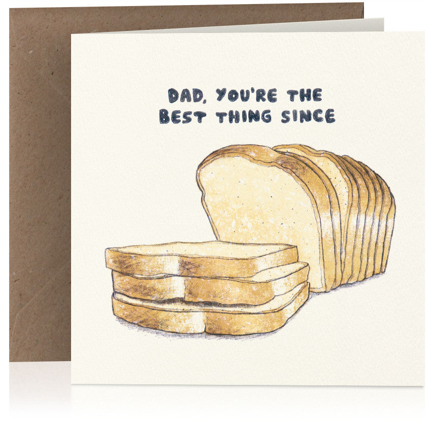 Sliced bread (dad) x 6