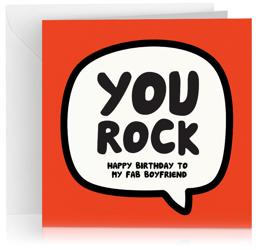You rock (boyfriend birthday) x 6